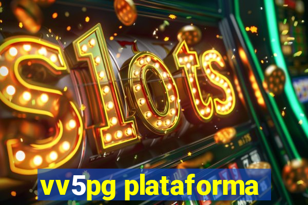 vv5pg plataforma